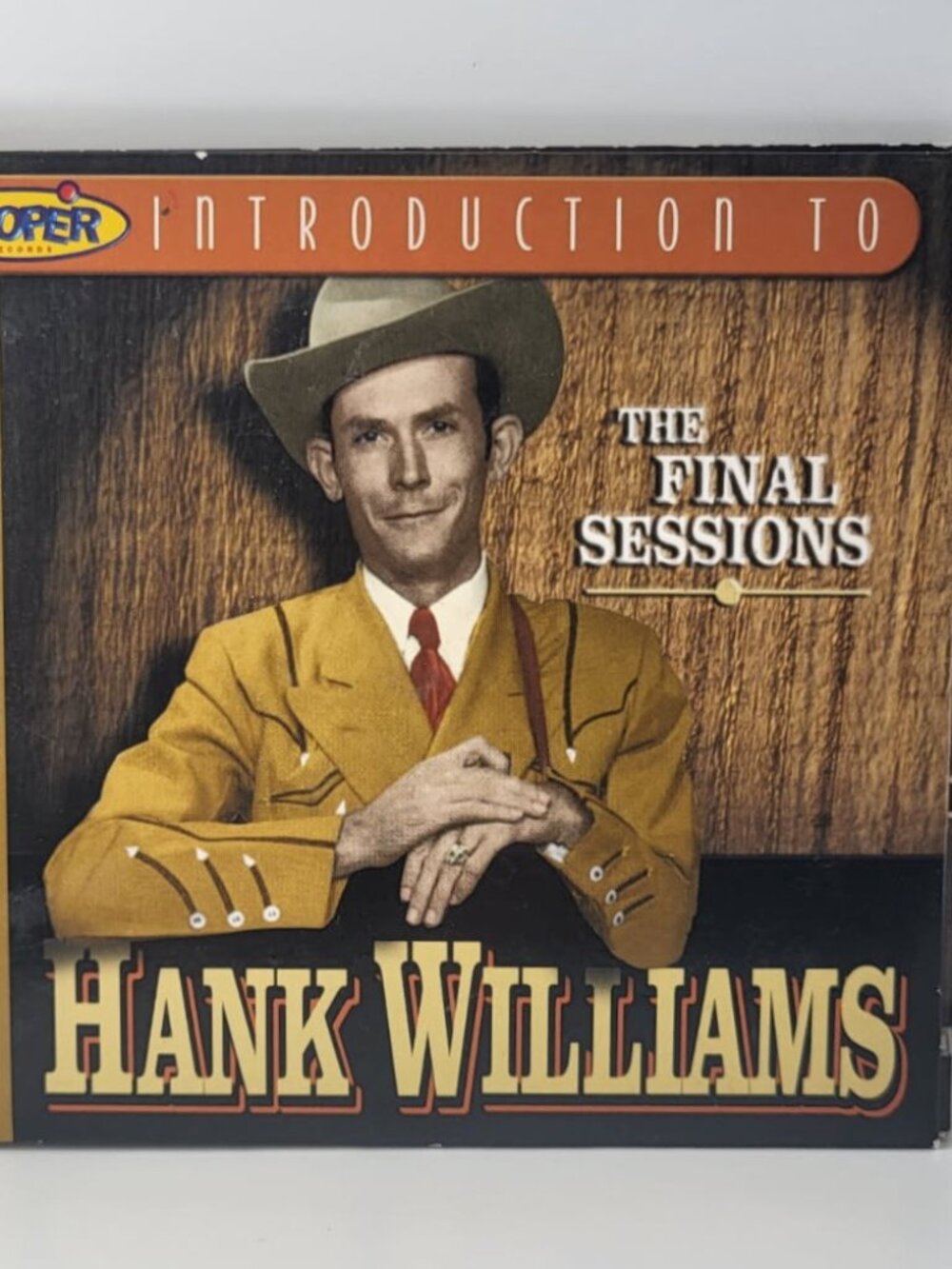 Hank Williams - A Proper Introduction To Hank Williams - The Final Sessions CD